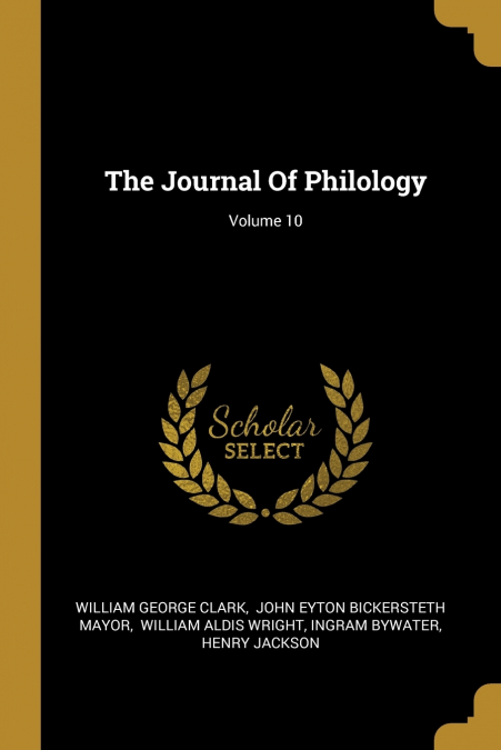 The Journal Of Philology; Volume 10