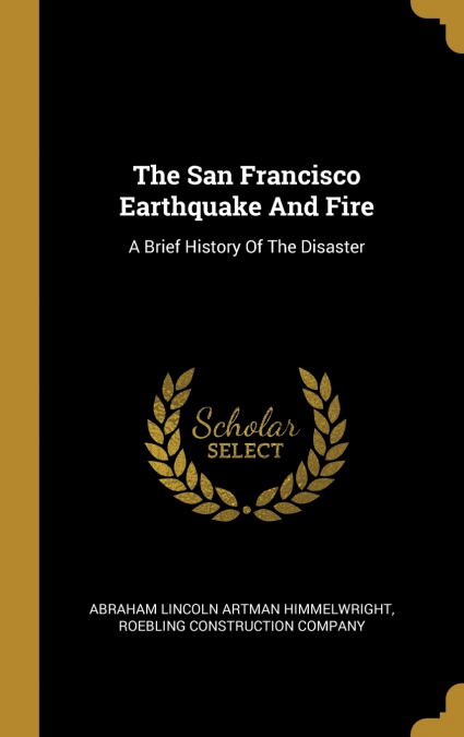 The San Francisco Earthquake And Fire