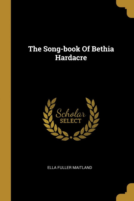 The Song-book Of Bethia Hardacre