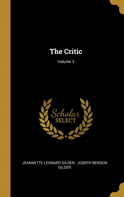 The Critic; Volume 3