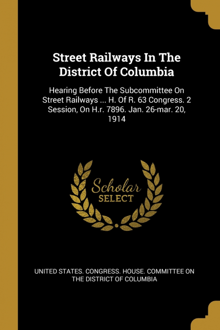 Street Railways In The District Of Columbia
