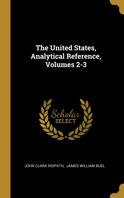 The United States, Analytical Reference, Volumes 2-3