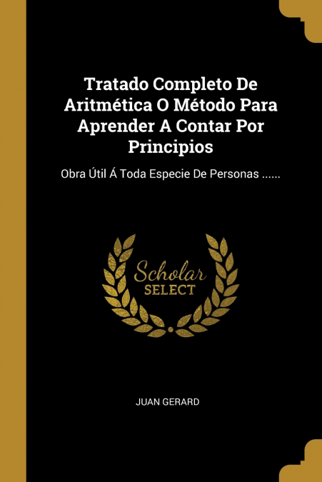 Tratado Completo De Aritmética O Método Para Aprender A Contar Por Principios