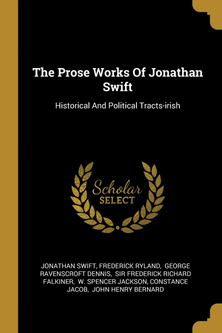 The Prose Works Of Jonathan Swift