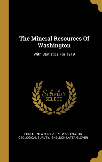 The Mineral Resources Of Washington