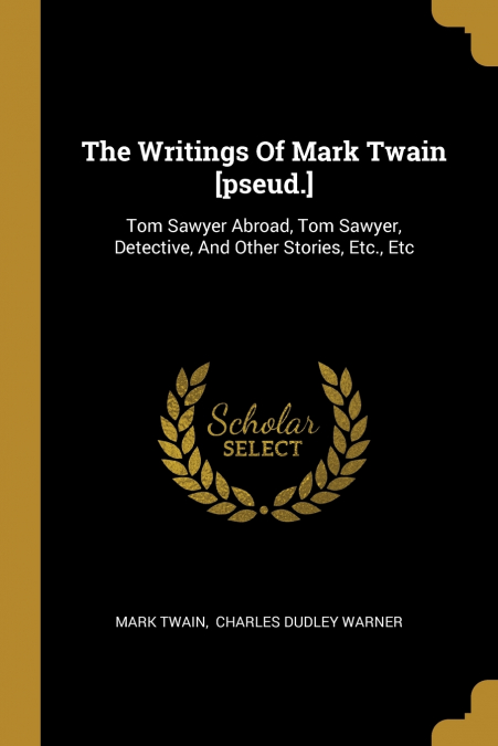 The Writings Of Mark Twain [pseud.]