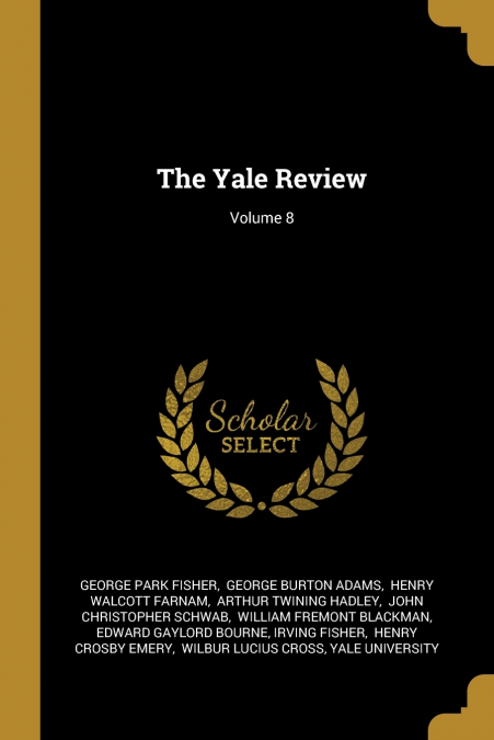The Yale Review; Volume 8
