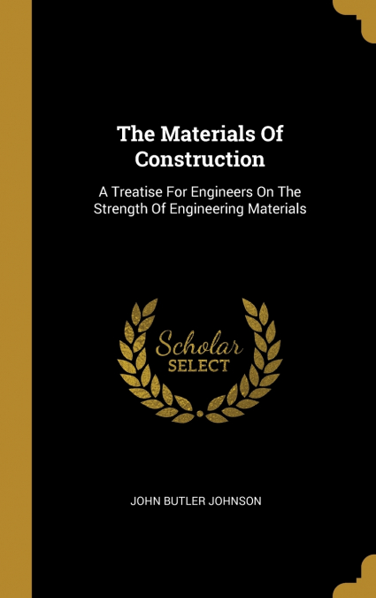 The Materials Of Construction