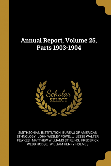 Annual Report, Volume 25, Parts 1903-1904