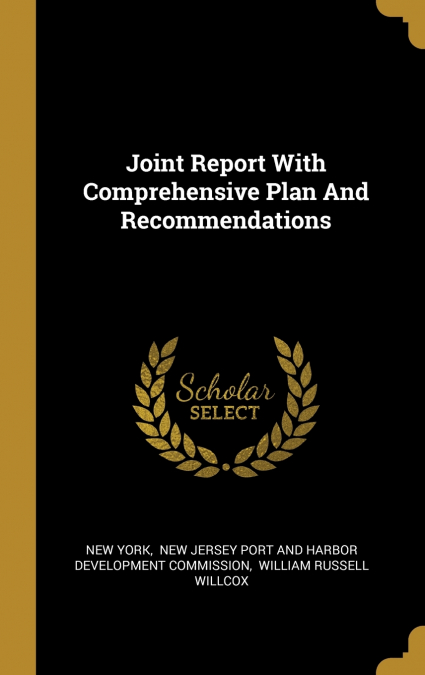 Joint Report With Comprehensive Plan And Recommendations
