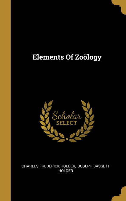 Elements Of Zoölogy