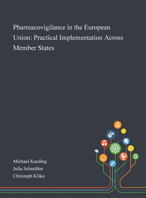 Pharmacovigilance in the European Union