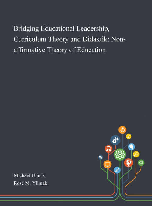 Bridging Educational Leadership, Curriculum Theory and Didaktik