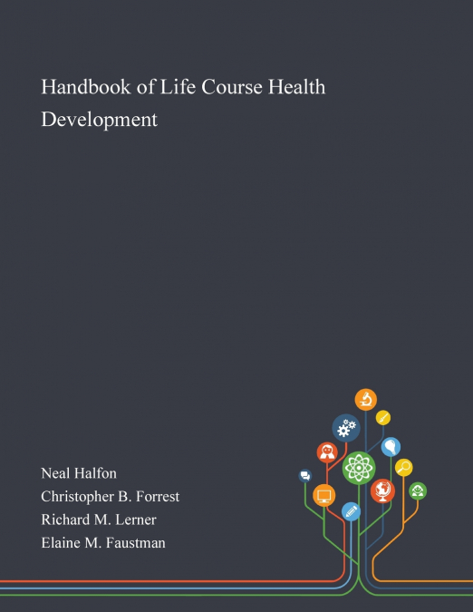 Handbook of Life Course Health Development