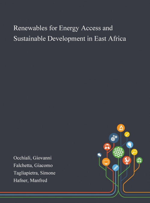 Renewables for Energy Access and Sustainable Development in East Africa