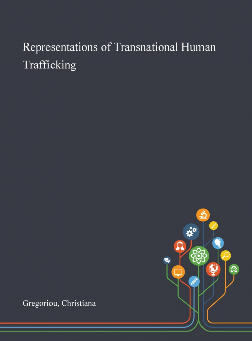 Representations of Transnational Human Trafficking