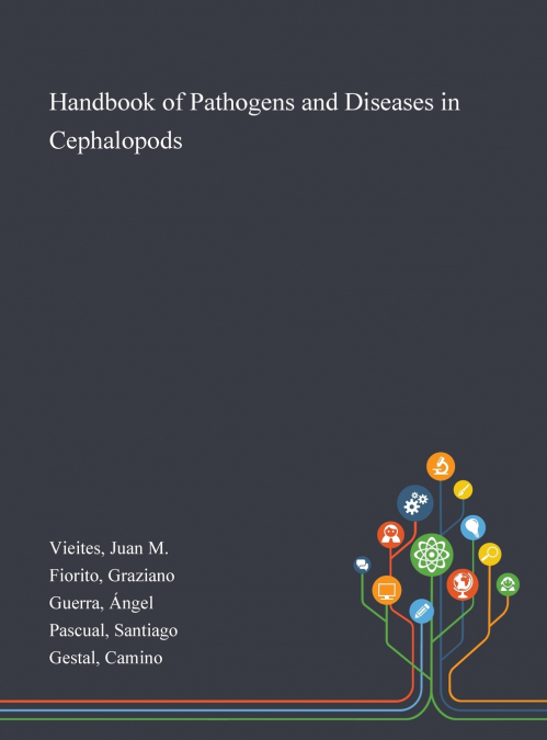 Handbook of Pathogens and Diseases in Cephalopods