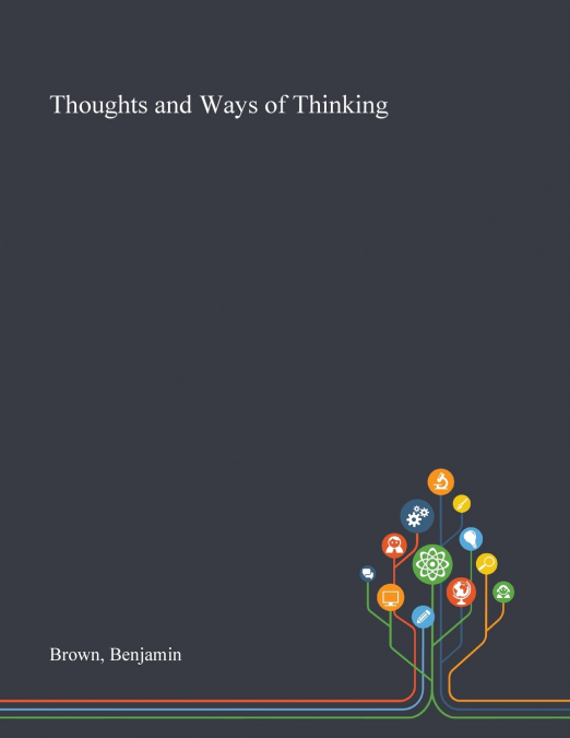 Thoughts and Ways of Thinking