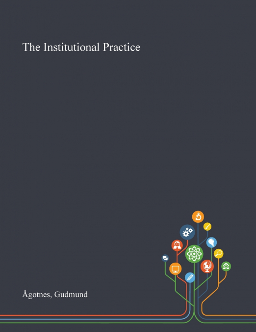 The Institutional Practice