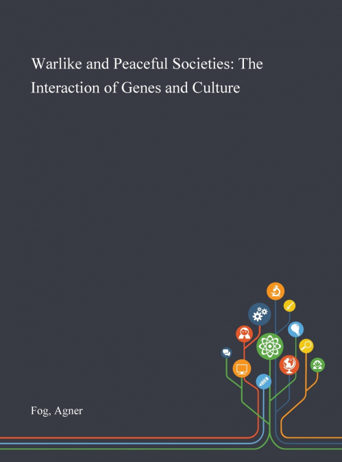 Warlike and Peaceful Societies
