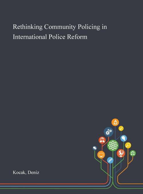 Rethinking Community Policing in International Police Reform