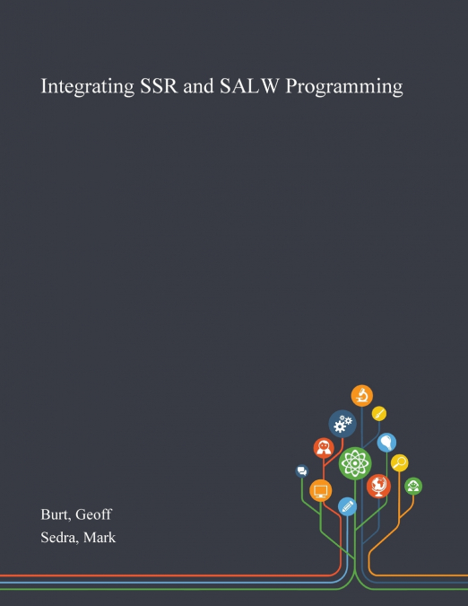 Integrating SSR and SALW Programming