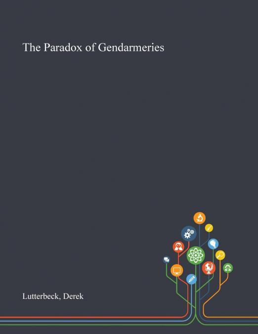 The Paradox of Gendarmeries