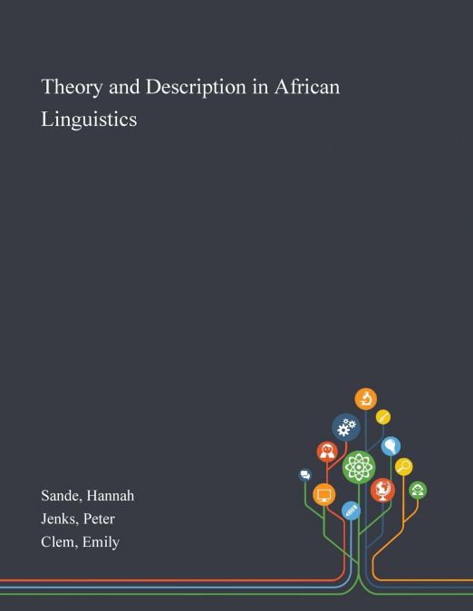 Theory and Description in African Linguistics