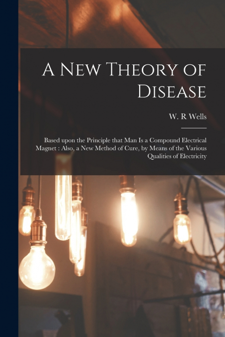 A New Theory of Disease