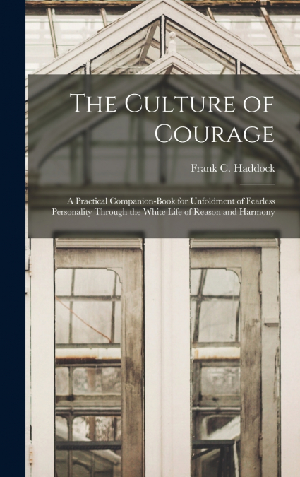 The Culture of Courage