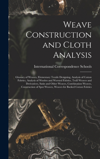 Weave Construction and Cloth Analysis