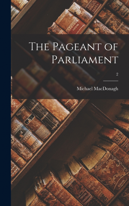 The Pageant of Parliament; 2