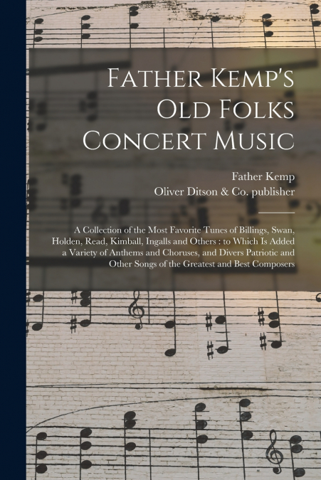 Father Kemp’s Old Folks Concert Music