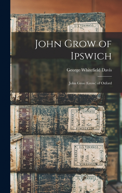 John Grow of Ipswich