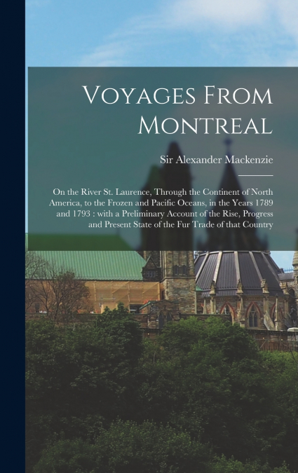 Voyages From Montreal [microform]