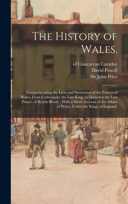 The History of Wales.