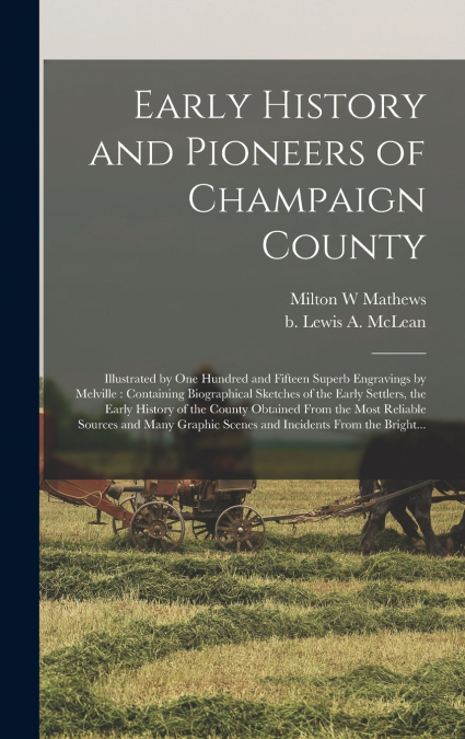 Early History and Pioneers of Champaign County