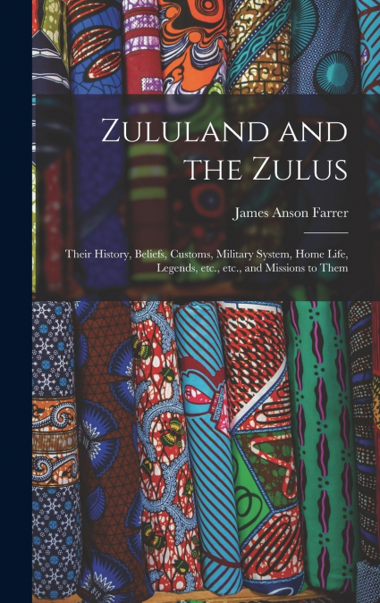 Zululand and the Zulus