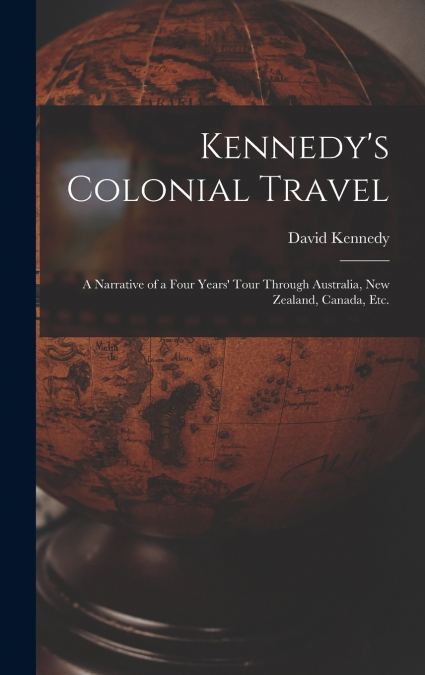 Kennedy’s Colonial Travel