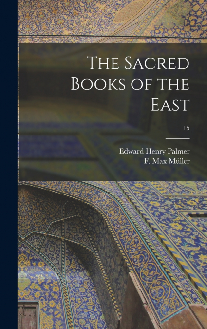 The Sacred Books of the East; 15