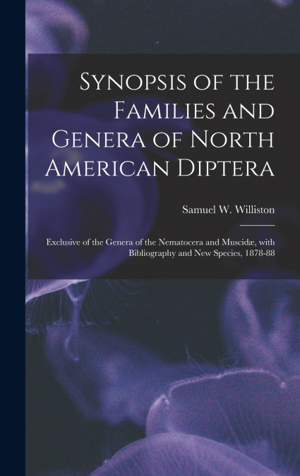 Synopsis of the Families and Genera of North American Diptera [microform]