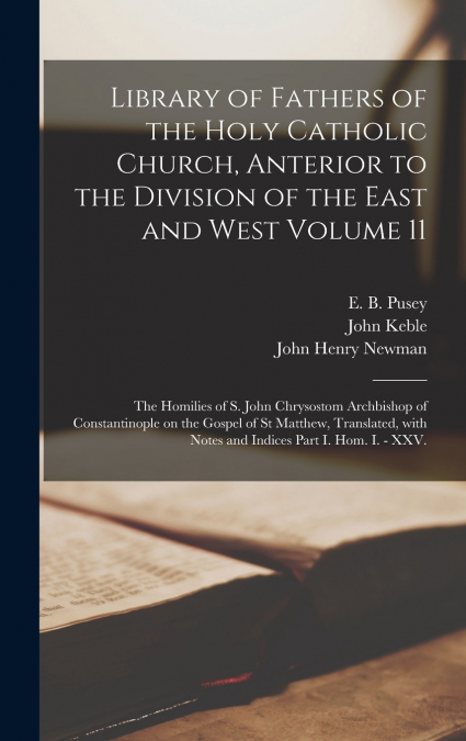 Library of Fathers of the Holy Catholic Church, Anterior to the Division of the East and West Volume 11