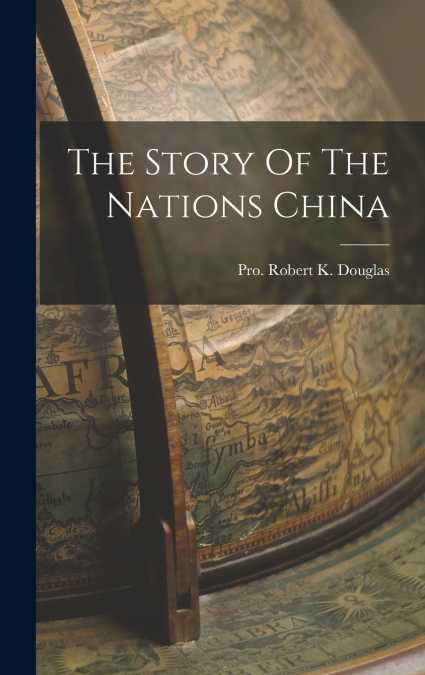 The Story Of The Nations China