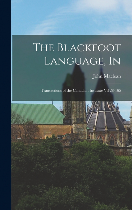 The Blackfoot Language, In