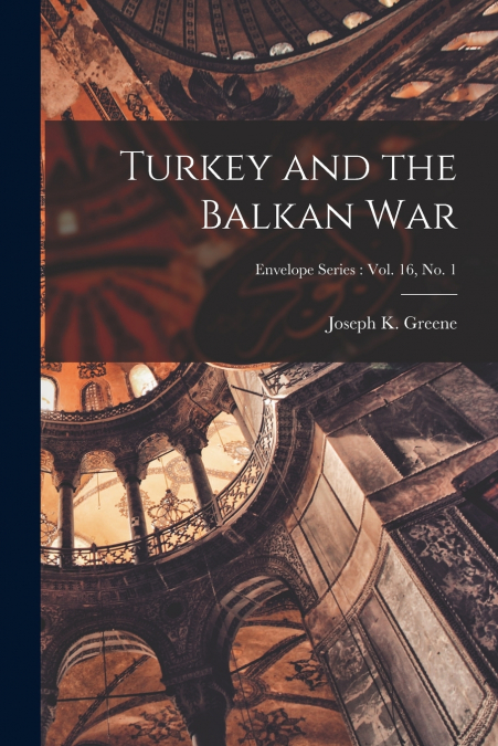 Turkey and the Balkan War; Envelope series