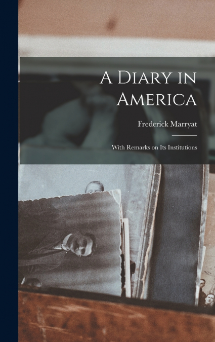 A Diary in America
