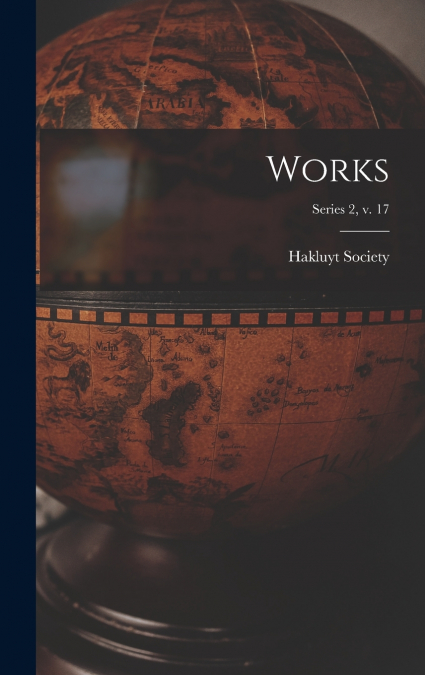 Works; series 2, v. 17
