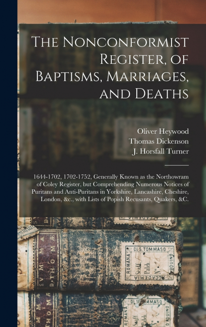 The Nonconformist Register, of Baptisms, Marriages, and Deaths