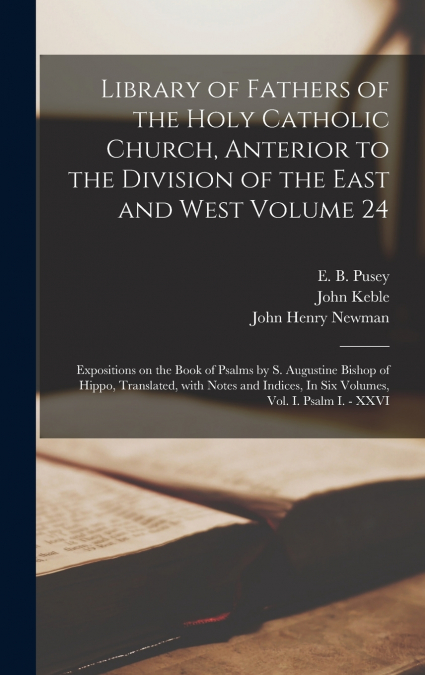 Library of Fathers of the Holy Catholic Church, Anterior to the Division of the East and West Volume 24