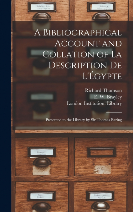 A Bibliographical Account and Collation of La Description De L’Égypte
